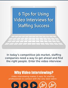 6 Tips for Using Video Inteviews for Staffing Success