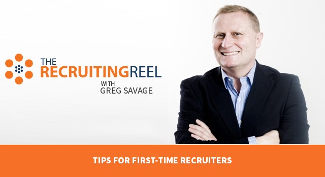 The Recruiting Reel Episode 3: Tips for First-Time Recruiters
