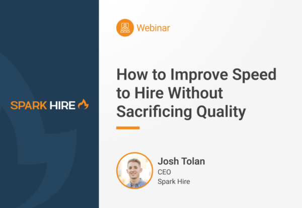 Webinar - How to Improve Speed to Hire without Sacrificing Quality