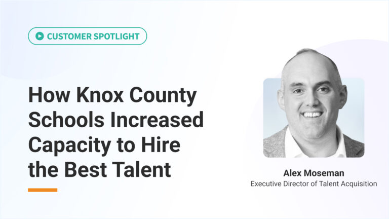 How Knox County Schools Increased Capacity to Hire the Best Talent