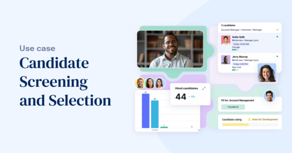 Candidate Screening and Selection