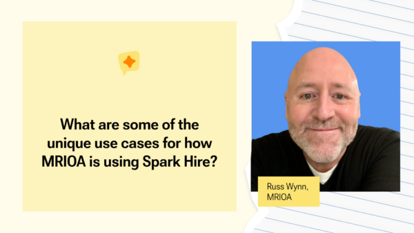 Customer Conversations - Russ Wynn, MRIOA, on the use cases for Spark Hire