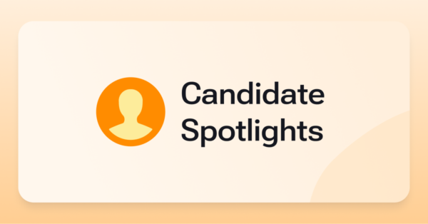 Candidate Spotlights
